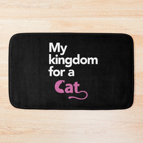 Item preview, MY KINGDOM FOR A CAT designed and sold by Aspretto.