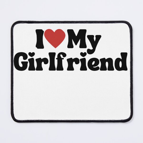 Item preview, I Love My Girlfriend designed and sold by 3liloshoop.