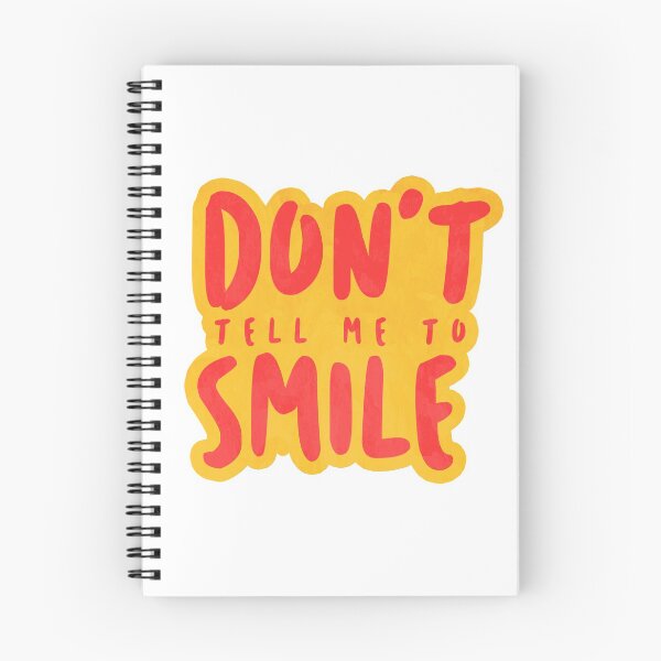 Item preview, Don't Tell Me to Smile designed and sold by Danielle Hunter.