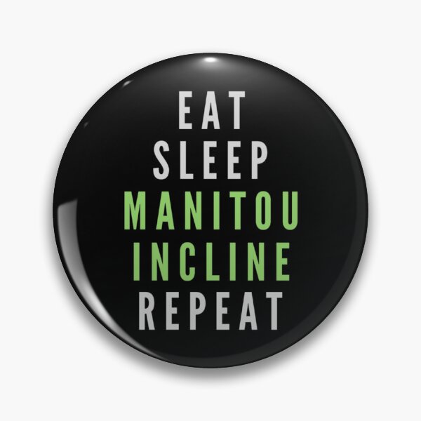 Item preview, Eat Sleep Manitou Incline Repeat  designed and sold by ColordCreations.