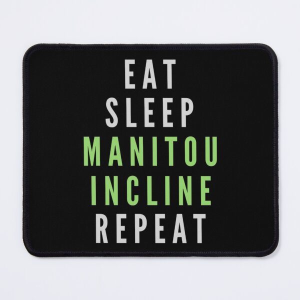 Item preview, Eat Sleep Manitou Incline Repeat  designed and sold by ColordCreations.
