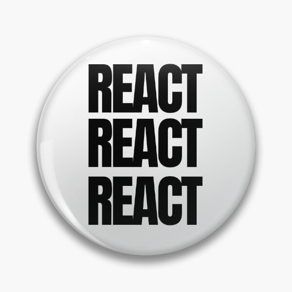 Item preview, React. React. React. Victoria Wood quote. designed and sold by DontKnowMuch.