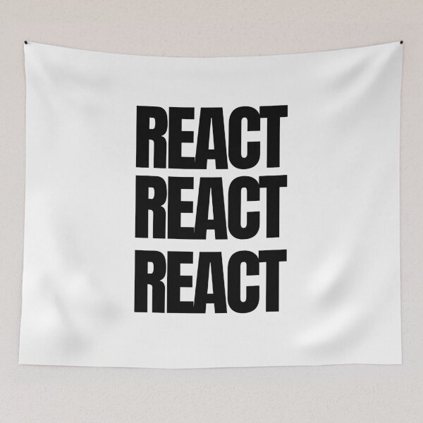 Item preview, React. React. React. Victoria Wood quote. designed and sold by DontKnowMuch.