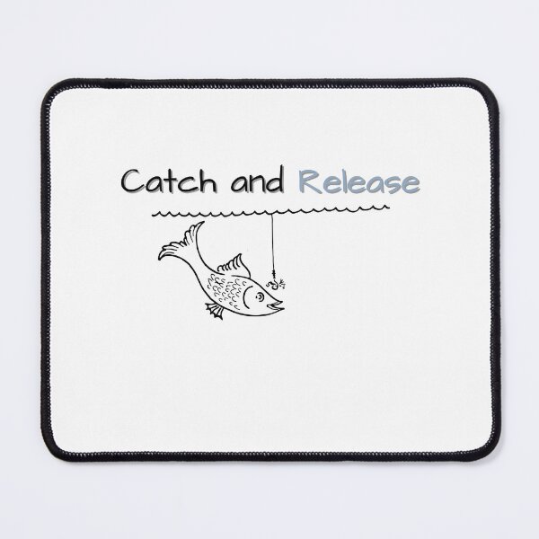 Item preview, CATCH AND RELEASE FUNNY GIFTS FOR ANGLERS designed and sold by light-artist.