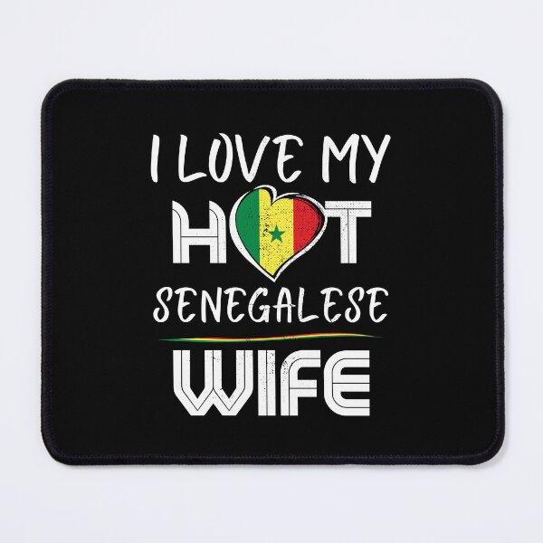 Item preview, I Love My Hot Senegalese Wife Senegal Husband designed and sold by Furahisha.