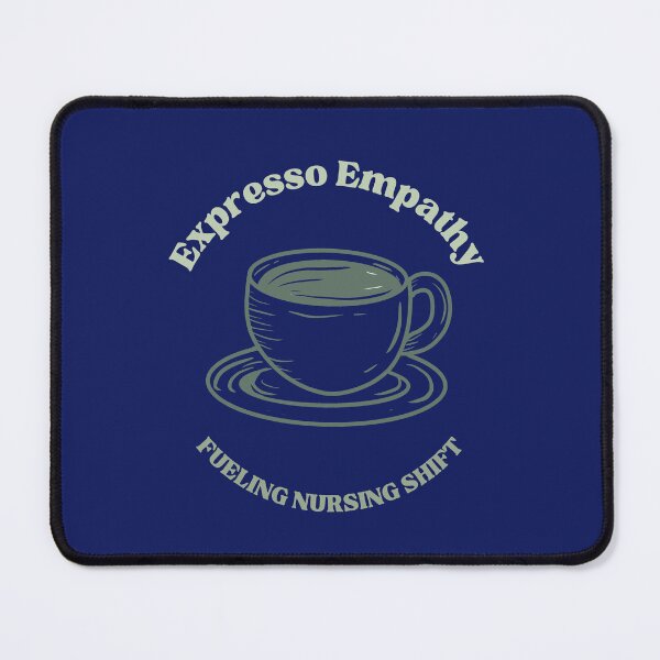 Item preview, Expresso Empathy: Fueling Nursing Shift designed and sold by culasse06.