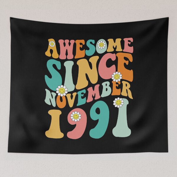 Item preview, Awesome Since November 1991 | Made In 1991 | Retro Groovy Birthday designed and sold by Christina-grich.