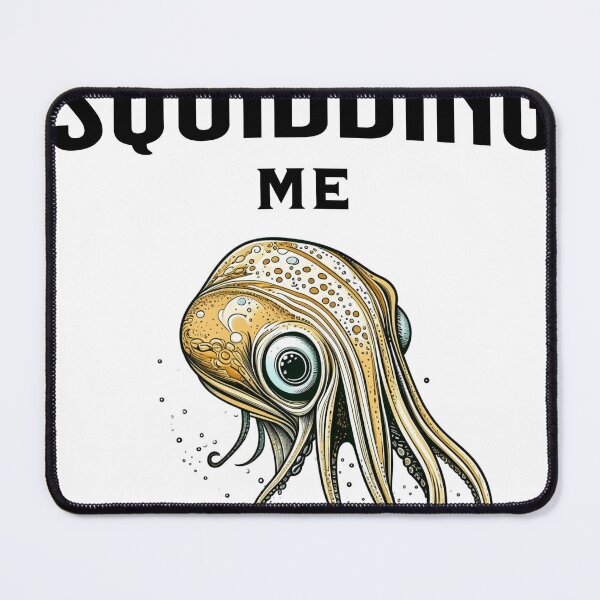Item preview, Are You Squidding Me? Funny Squid Pun designed and sold by wheresthekarma.