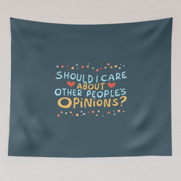 Item preview, Should I care about other people's opinions? designed and sold by goldentusk.