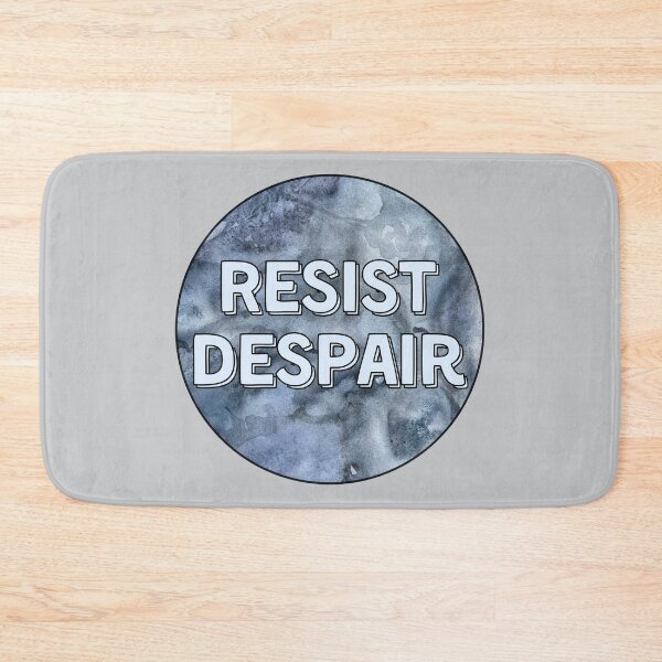Item preview, Resist Despair Blue Watercolor designed and sold by Madeleine39.