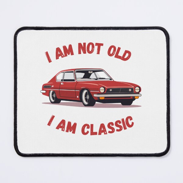 Item preview, I'm not old I'm classic designed and sold by Molic.