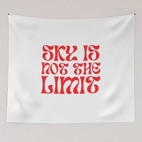 Item preview, SKY IS NOT THE LIMIT  designed and sold by Xicasso.