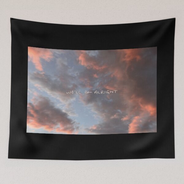 Item preview, We’ll Be Alright designed and sold by PoppyCanyon.