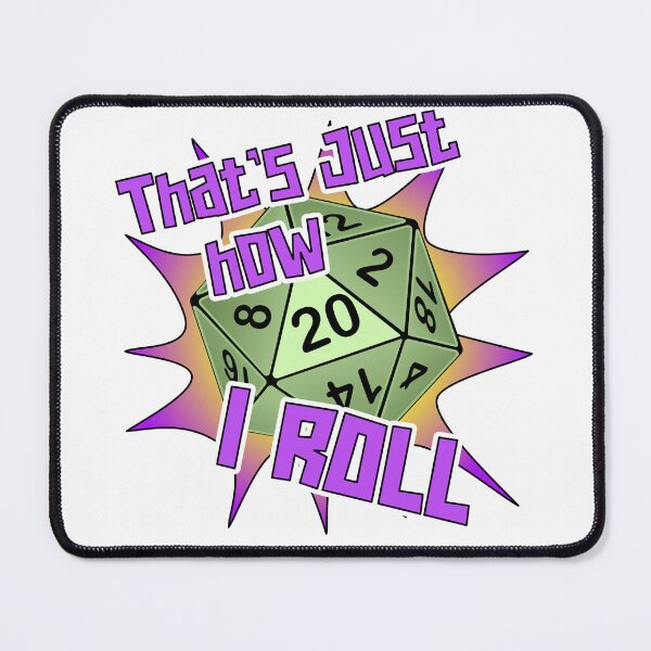 Item preview, D20 that’s just how I roll designed and sold by PurpleCowStudio.
