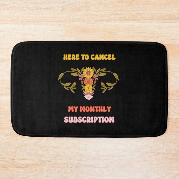 Item preview, Hysterectomy Here To Cancel My Monthly Subscription designed and sold by PiggyBoxer.