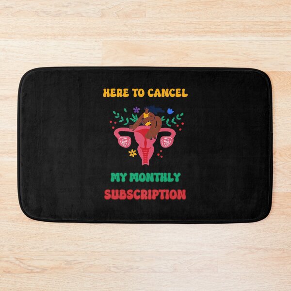 Item preview, Hysterectomy Here To Cancel My Monthly Subscription designed and sold by PiggyBoxer.