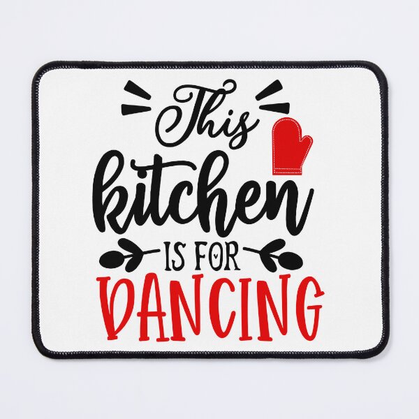 Item preview, This kitchen is for dancing - Kitchen Quotes designed and sold by Studio-Pixel.