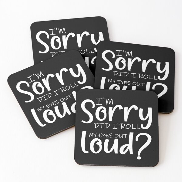 Item preview, I'm sorry did i roll my eyes out loud? funny sarcastic gift humor retro quotes    designed and sold by Print&Perfection  ⭐⭐⭐⭐⭐.