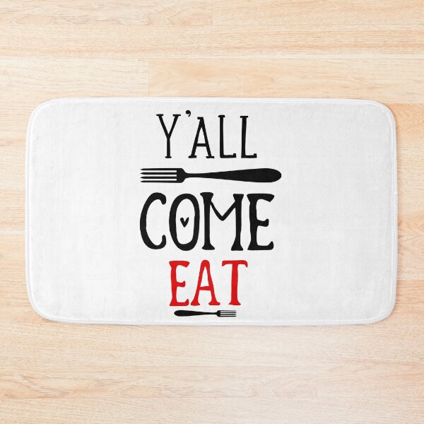 Item preview, yall come eat - Kitchen Quotes designed and sold by Studio-Pixel.