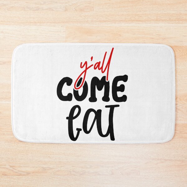Item preview, yall come eat Design - Kitchen Quotes designed and sold by Studio-Pixel.