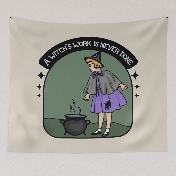 Item preview, A Witch's Work Is Never Done designed and sold by Unhinged Heather.