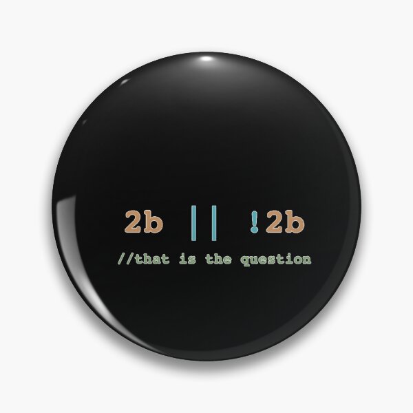 Item preview, 2B-or-!2B-that-is-the-question--1 designed and sold by MariannaHadley.