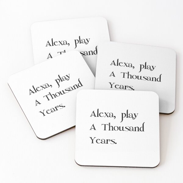 Item preview, Alexa, Play A Thousand Years. designed and sold by lindsalexandra.