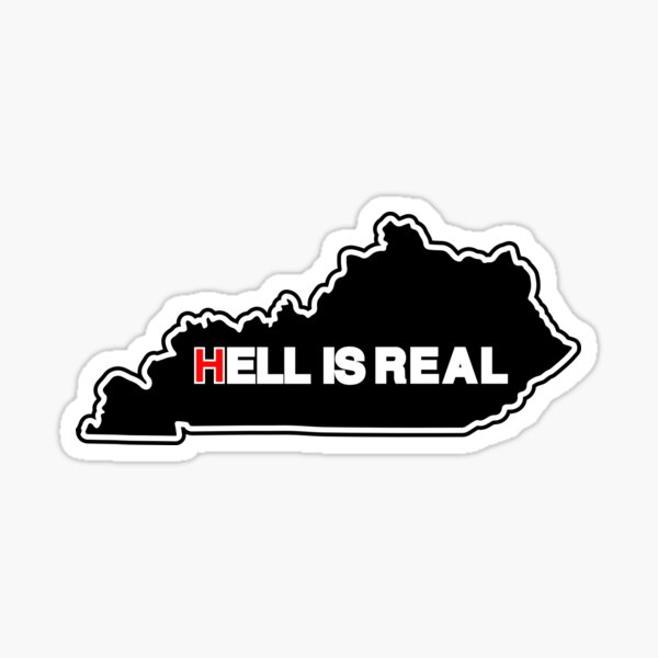 Item preview, Hell Is Real Its Kentucky designed and sold by ArtByTravy.