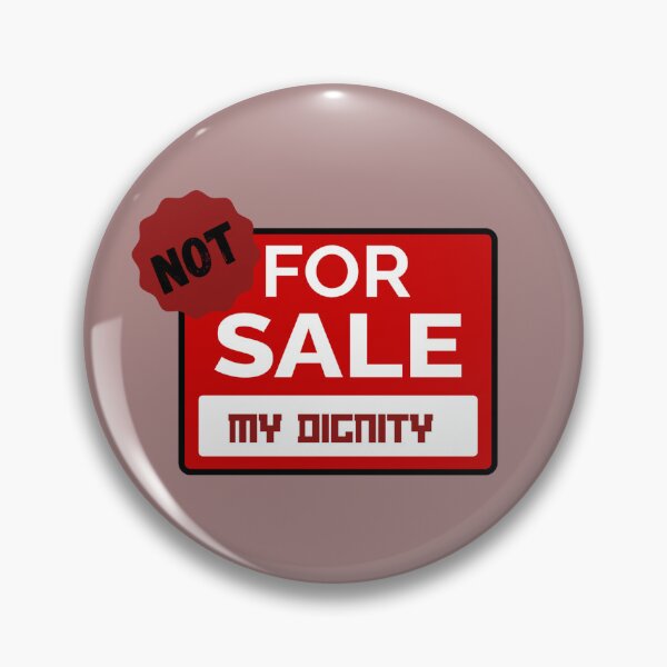 Item preview, Not For Sale - My Dignity designed and sold by AI-Ts.