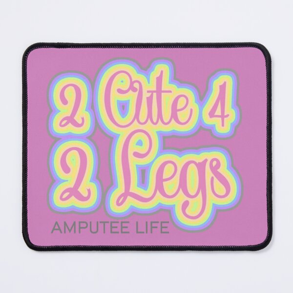 Item preview, 2 Cute 4 2 Legs Amputee Life designed and sold by Alondra.