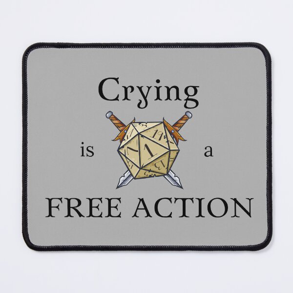 Item preview, Crying is a Free Action | Dungeons Dragon Gift | Dungeon Master designed and sold by dndivination.