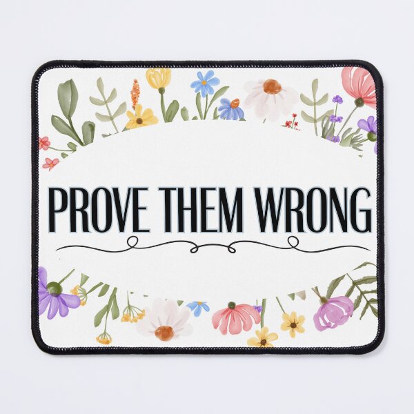 Item preview, Prove Them Wrong designed and sold by bri-creative.