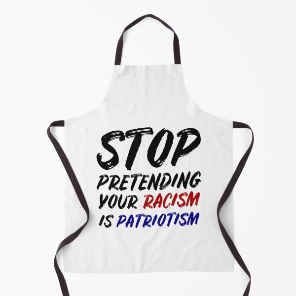 Item preview, Stop pretending your racism is patriotism designed and sold by luonngongg.