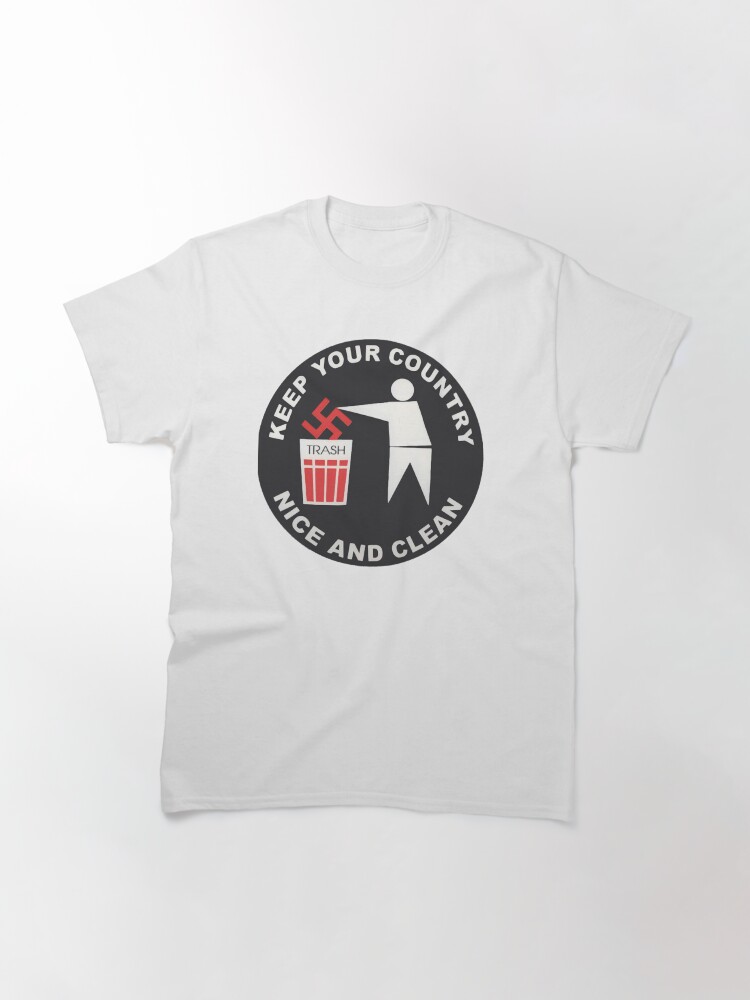 Thumbnail 3 of 7, Classic T-Shirt, Keep Your Country Clean - Anti-Nazi. designed and sold by luonngongg.
