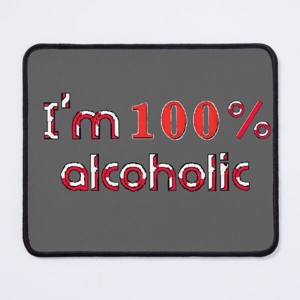 Item preview, I'm 100 % alcoholic Alka, I love you every day pixel art designed and sold by 4rpixs.