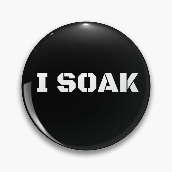 Item preview, i soak FUNNY designed and sold by ANNINOART ⭐⭐⭐⭐⭐.