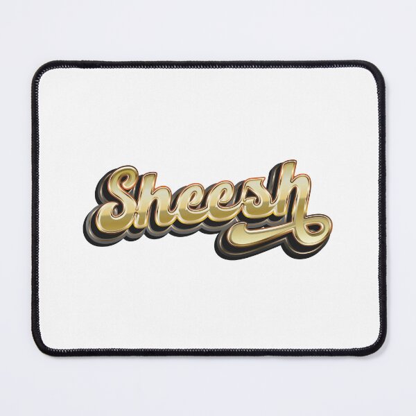 Item preview, Sheesh - Memes Internet designed and sold by Whimsical Thinker.