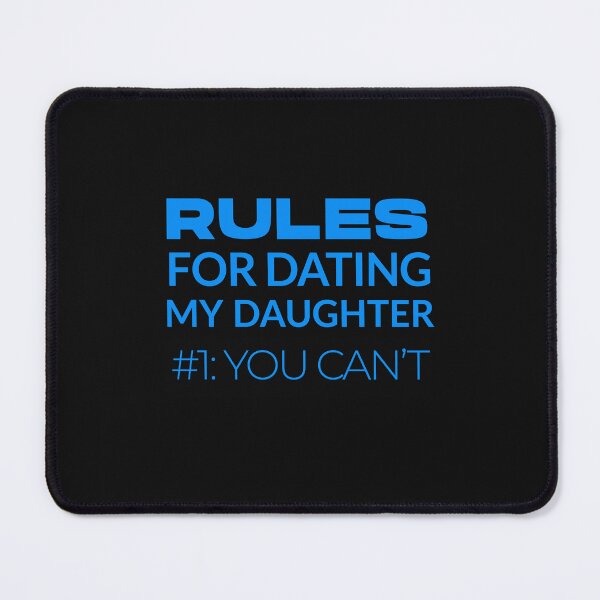 Item preview, Dating Rules for My Daughter Overprotective Design designed and sold by FuddalanDesigns.