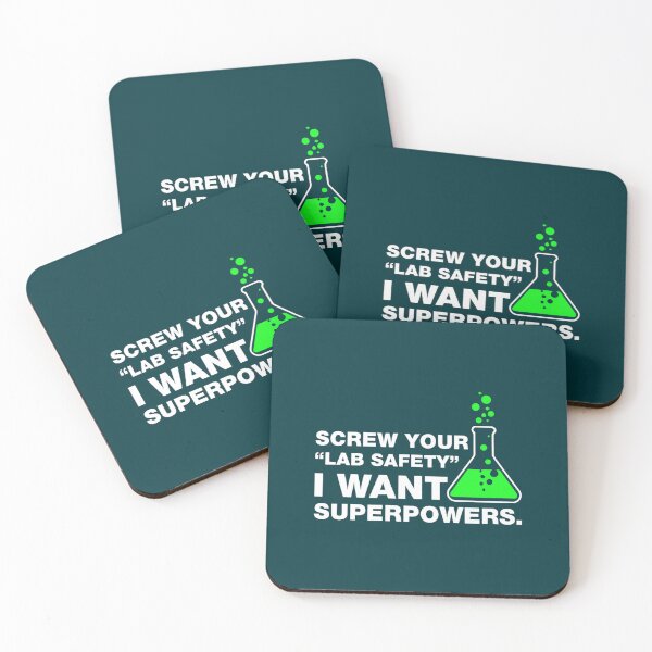 Item preview, Screw Your Lab Safety, I Want Superpowers. designed and sold by PaulVeum.