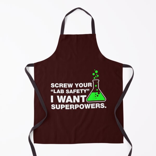 Item preview, Screw Your Lab Safety, I Want Superpowers. designed and sold by PaulVeum.