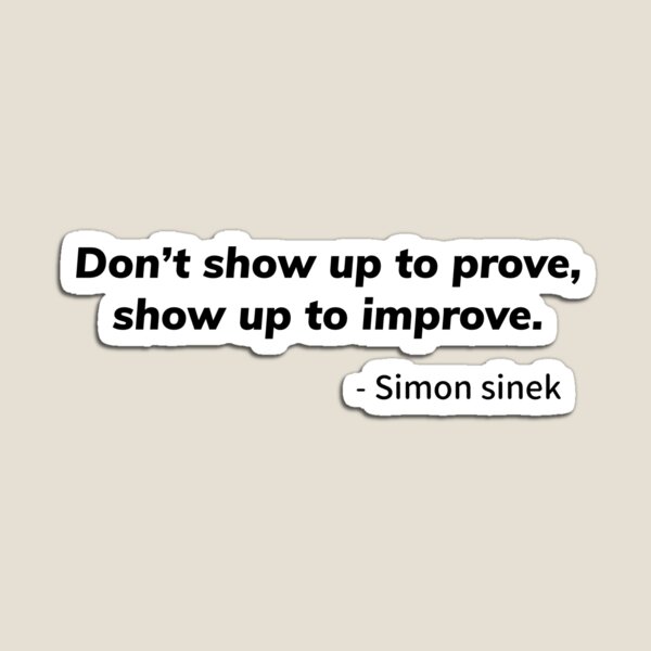 Item preview, Don't talk to prove talk to improve | Simon Sinek quote designed and sold by Growthmind7.