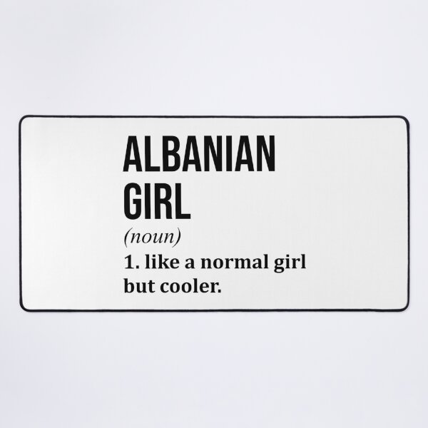 Item preview, Albanian Girl Definition designed and sold by XCIV.