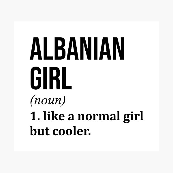 Item preview, Albanian Girl Definition designed and sold by XCIV.