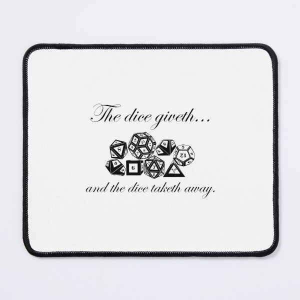 Item preview, The Dice Giveth designed and sold by CallieKub.
