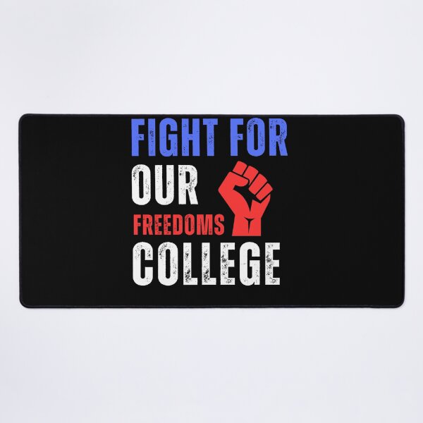 Item preview, Fight for Our Freedom Colleges designed and sold by ANNINOART ⭐⭐⭐⭐⭐.