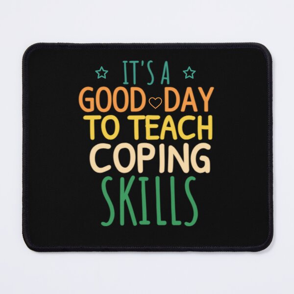 Item preview, It's A Good Day To Teach Coping Skills designed and sold by Thevulcano.