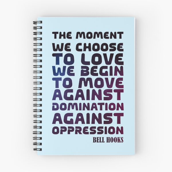 Item preview, Bell Hooks Quotes The Moment We Choose to Love We Move Against Oppression Quote Smoke Pattern designed and sold by SchlossInspire.