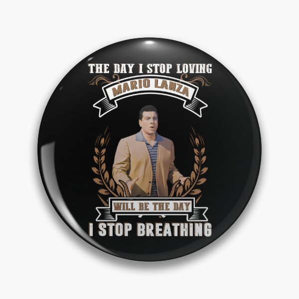 Item preview, THE DAY I STOP LOVING MARIO LANZA WILL BE THE DAY I STOP BRETHING designed and sold by Designerdillard.