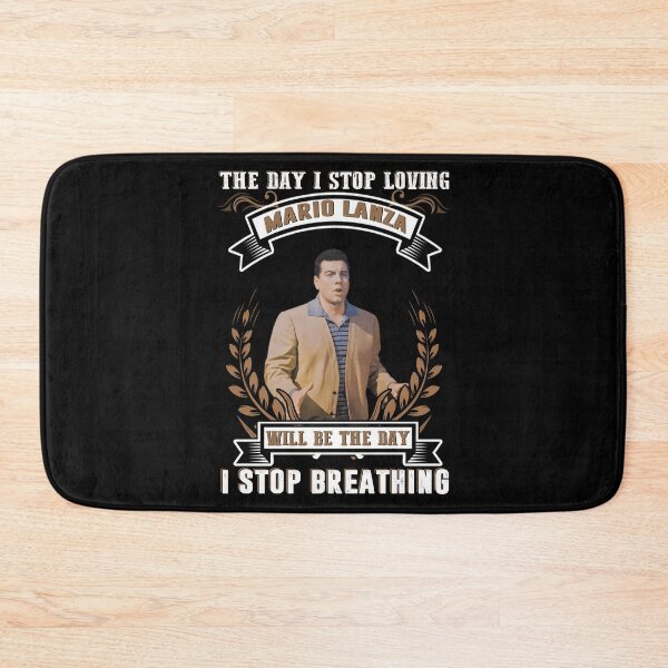Item preview, THE DAY I STOP LOVING MARIO LANZA WILL BE THE DAY I STOP BRETHING designed and sold by Designerdillard.