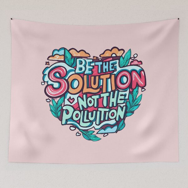 Item preview, Environmentalist - Be the Solution not the Pollution designed and sold by Adeel Mushtaq.